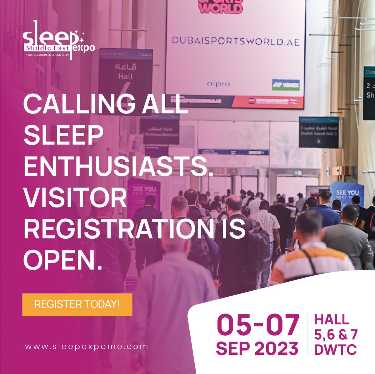 Experience the future of sleep and connect with industry experts at #SleepExpoMiddleEast2023 - register now to secure your spot!

𝐑𝐞𝐠𝐢𝐬𝐭𝐞𝐫 𝐧𝐨𝐰:bit.ly/45JRc7G