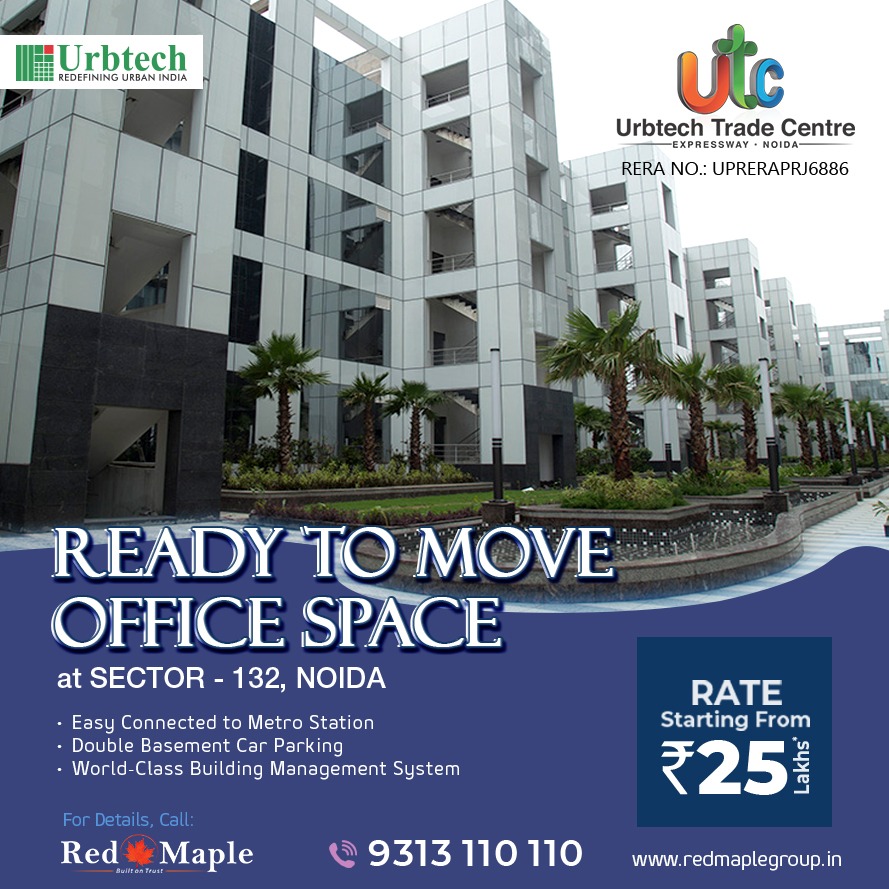 #UrbtechTradeCentre - Ready To Move In Lockable Office Spaces at Sector 132, #NoidaExpressway
Price Starts from Rs. 25 Lakhs*
Pay Now and Move Now
#UTC #Noida #UTC132 #ReadyToMove #OfficeSpace #Lockable #Realestate #CommercialRealEstate #Redmaple #RedmapleGroup