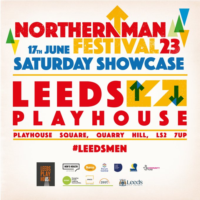 Northern Manfest Saturday Showcase 
📍 Leeds Playhouse, LS2 7UP
📅 Saturday 17th June
➡️ What to expect? Celebs, performances, board games, health stalls, free haircuts, clothes and more...
🗣️ Spread the word to all the men in your life #LeedsMen
Book: leedsplayhouse.org.uk/event/northern…