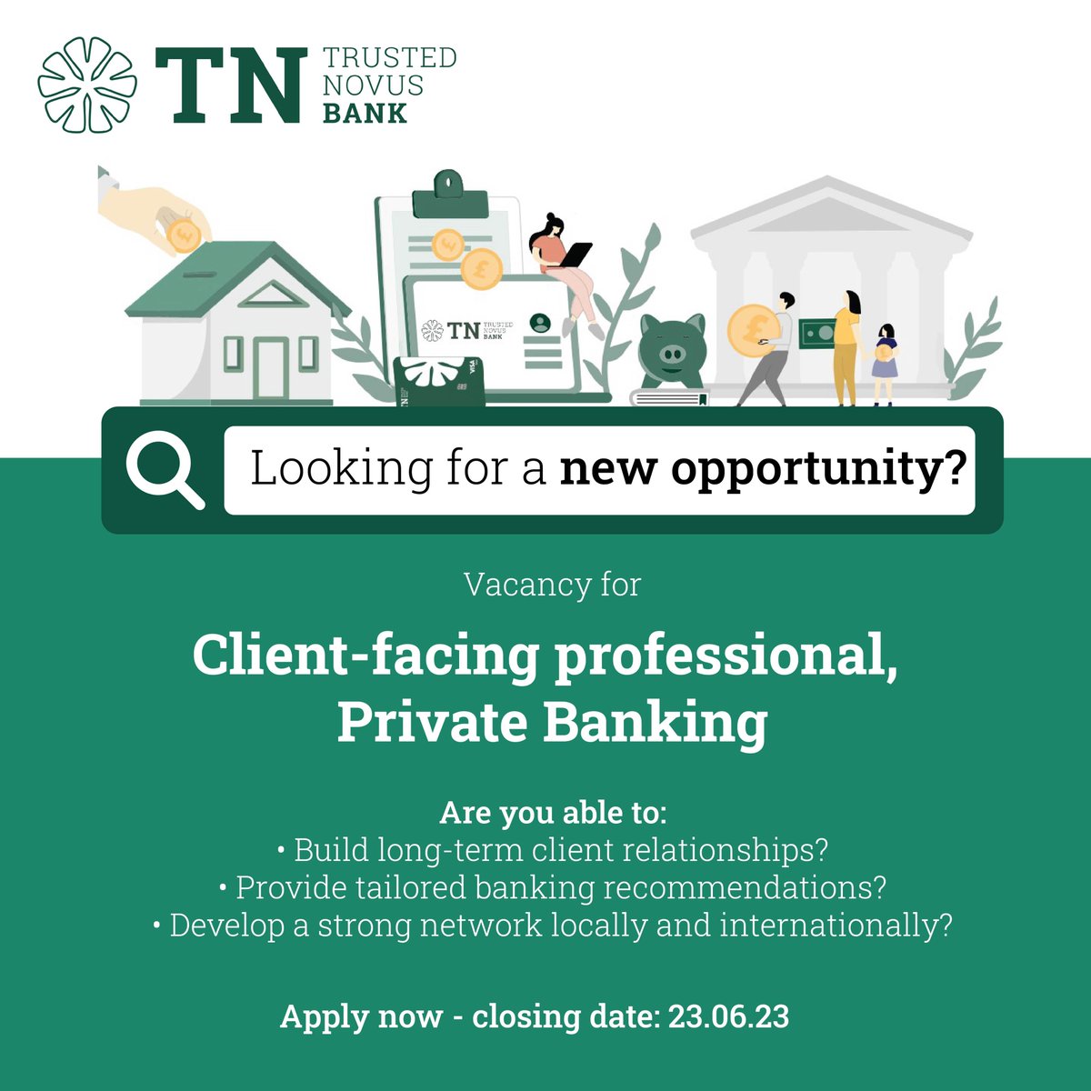 TrustedNovus's tweet photo. 📢 WE'RE HIRING 📢 The TNB team is growing and we would love to have you on board!

🗣️ Client-facing professional, Private Banking👉 Apply here now! https://t.co/2MYsAKxaev

📅 Closing date for this vacancy is 23.06.23.

#jointheteam #trustednovusbank #localbanking #hiring https://t.co/bpfG9F61cR
