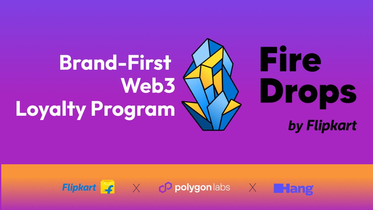 Polygon Labs is collaborating with @Flipkart and @HangXYZ_ for an on-chain, brand-first loyalty program, introducing millions of users to web3 ⛓️

FireDrops 2.0 will revolutionize brand marketing, storytelling, and customer engagement #onPolygon

More: go.polygon.technology/3oWC5qK