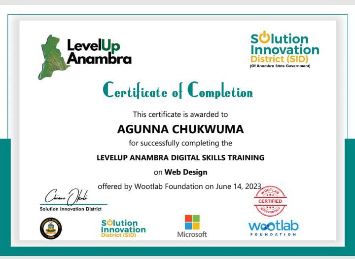 I just received my certificate this on web design from Wootlab foundation. Thanks to our solution Governor of Anambra state (Prof. C. C. Soludo) for the LEVELUP ANAMBRA DIGITAL SKILLS PROGRAMME. Indeed Soludo is the solution.