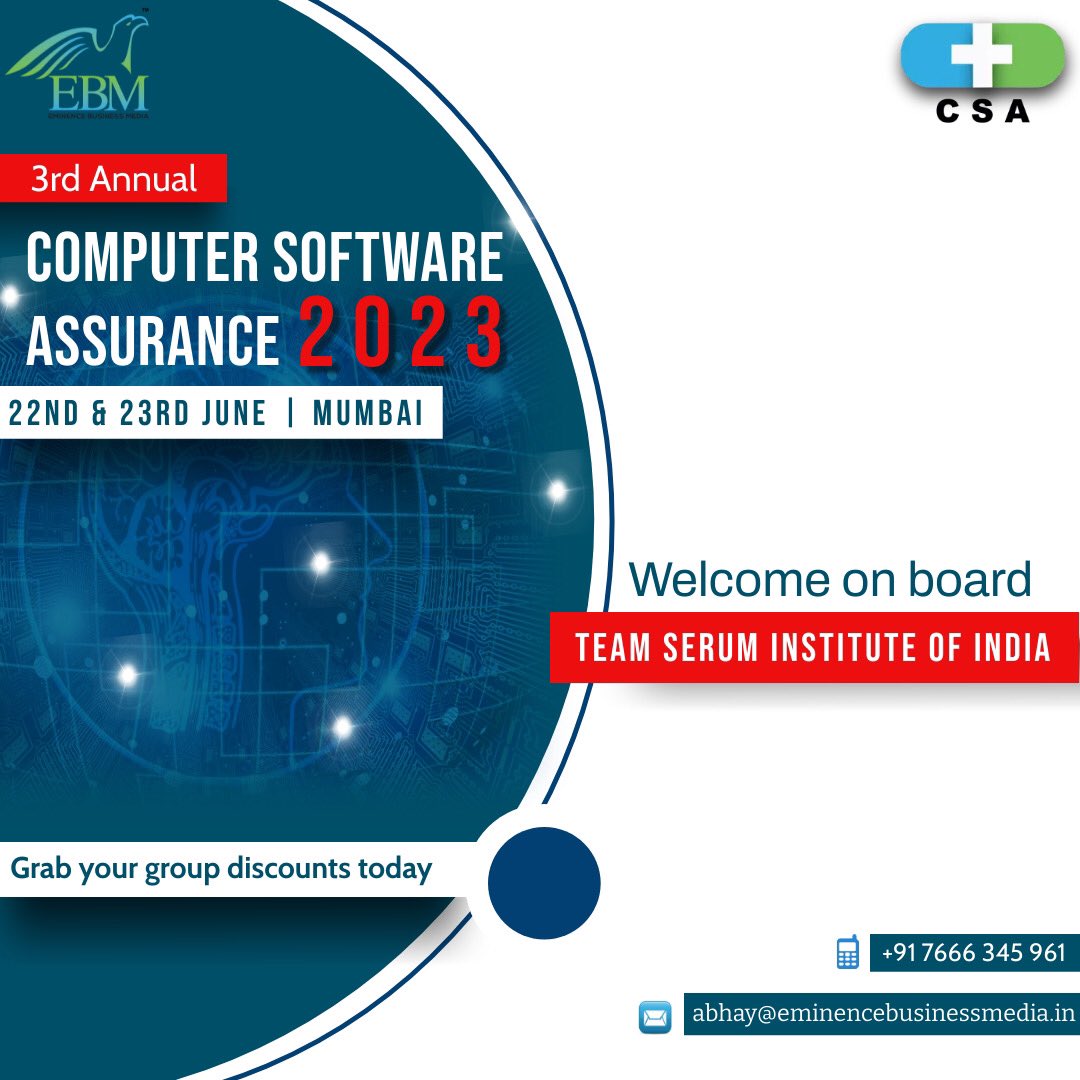 Welcome on board Team Serum Institute of India for the 3rd Annual Computer Software Assurance 2023.

Register today and avail the group discounts!

abhay@eminencemedia.in | +91 7666 345 961

#eminencebusinessmedia #ebmcsa3 #computersoftwareassurance