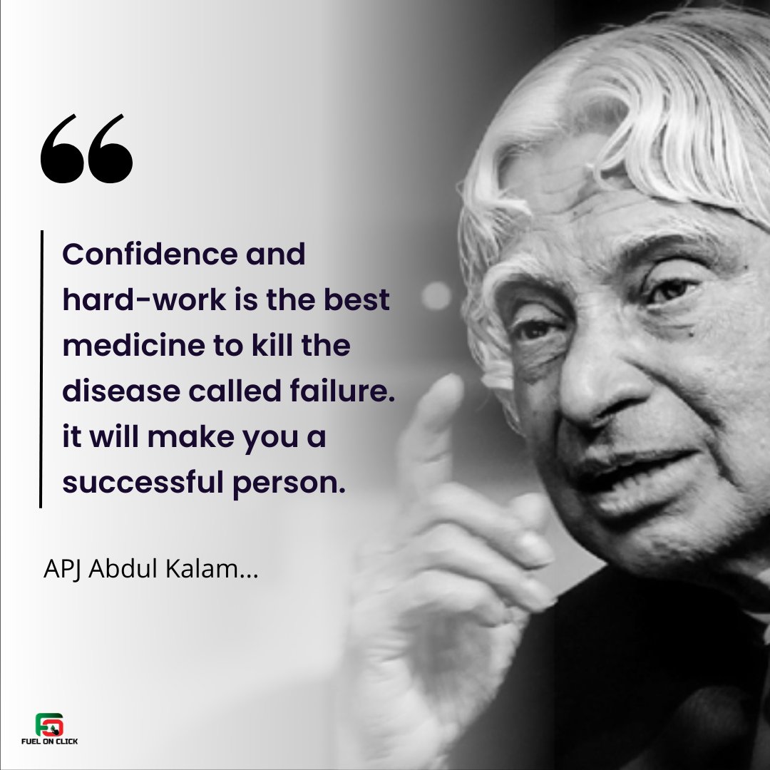 Confidence and hard-work is the best medicine to kill the disease called failure. it will make you a successful person.
APJ Abdul Kalam
#APJAbdulKalam #lifequotes #motivational #quotes #motivationalquotes #FuelOnClickEnergy