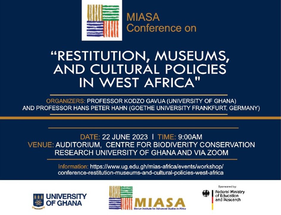 MIASA_UG's tweet photo. On Thu, 22 June, you can join on-site at #Legon campus @UnivofGh or via zoom our conference on "#Restitution, #Museums, and Cultural Policies in West Africa" with representatives from Museums in Benin, Ghana, Germany and Togo (with Engl./Fr. transl.): https://t.co/pSNLbSJxG2 https://t.co/F55RsPxNUs