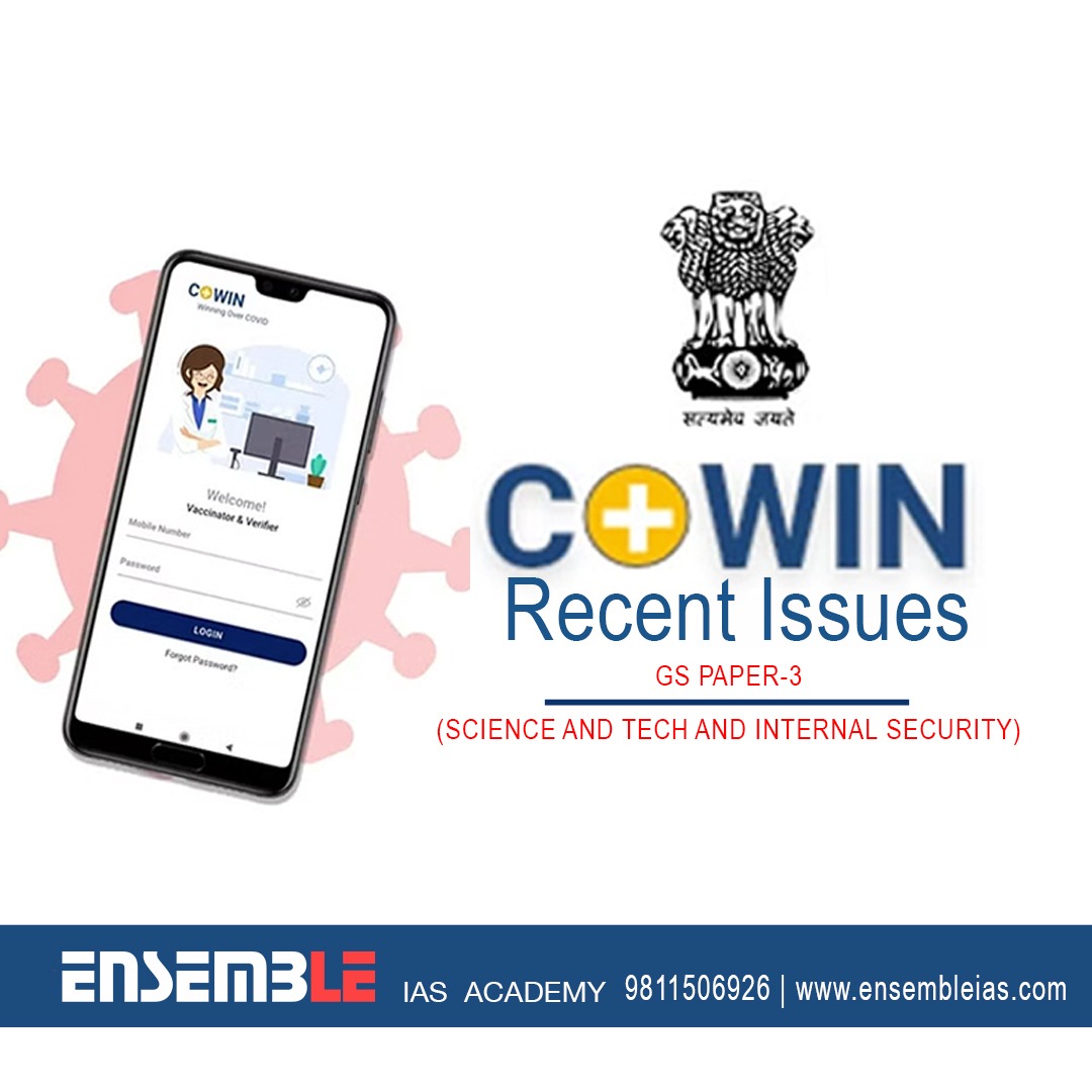 COWIN and Recent Issues – GS Paper-3 (Science and Tech and Internal Security) #GS3 #GSPaper3 #COWIN #CoWIN #UMANG #CERT-In #AarogyaSetu #COVID #Hackers #Security #InternalSecurity #DataSecurity #HealthMinistry #civilservicesstudy #ensembleiasacademy #geographyoptional