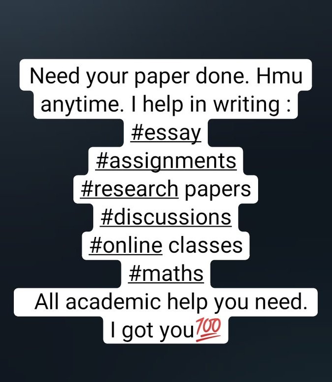 EssayWriters0's tweet image. Hmu for top notch essays.
I also write content for #websites #simnet
#originalcontent
#qualityguaranteed
#zeroplagiarism
#bestprices
#topresults
#pvamu
#ssu
#ASUTwitter
#GramFam
#essays
#Researchpaper #final #finalsweek #finalexams #statistics #math #mathstutor #mathproblems