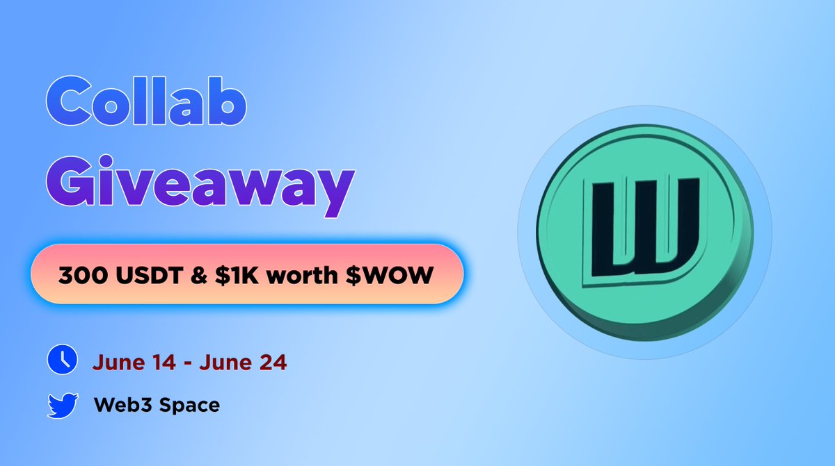 🤩 WOW Earn × WEB3 Space Big Giveaway !!

🎁 Reward : 300 USDT + $1K worth $WOW

TO ENTER:
◾️Follow @WOWEARNENG
◾️Like, RT & Tag 3 Friends
◾️Finish Gleam : wn.nr/qKzR2PF

⏰ End : 24th June

#Airdrops #AirdropCrypto #Mining #GiveawayAlert #USDTGiveaway #WEB3SPACE