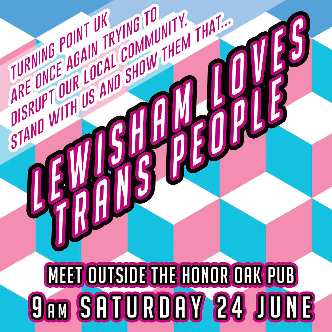 10 days until Turning Point UK and their Nazi mates will again try to attack our community. Please join us to help confront them and show them how wrong they were to think they could gain a foothold back in South London. We hope to see you there.

9am / June 24 - Honor Oak Pub.