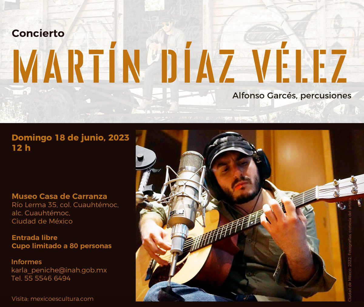 Concierto 
Martín Díaz Vélez
acompañado por Alfonso Garcés, percusiones

Domingo 18 de junio, 12 h
Museo Casa de Carranza
Río Lerma 35, Cuauhtémoc, CDMX
#INAH #MuseoCasaDeCarranza #MCC #MCCINAH
#Concierto #MúsicaEnVivo #Recital #MuseosCDMX #EntradaLibre #EntradaGratuita #Museos