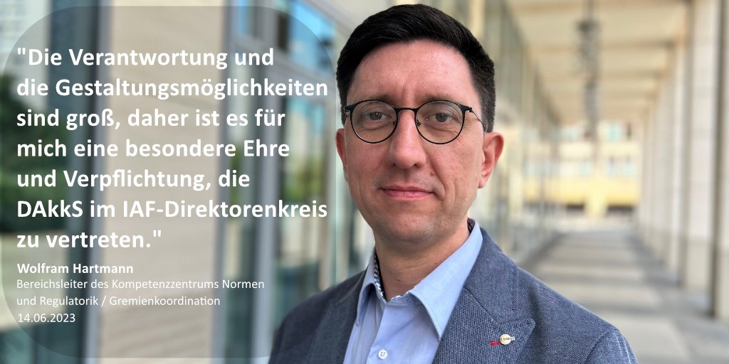 Wolfram Hartmann wird neuer Direktor bei <a href="/IAF_Global/">IAF</a>. Der DAkkS-Bereichsleiter des Kompetenzzentrums Normen und Regulatorik/Gremienkoordination rückt im November 2023 in den Vorstand des internationalen Akkreditierungsnetzwerkes IAF (International Accreditation Forum) auf.