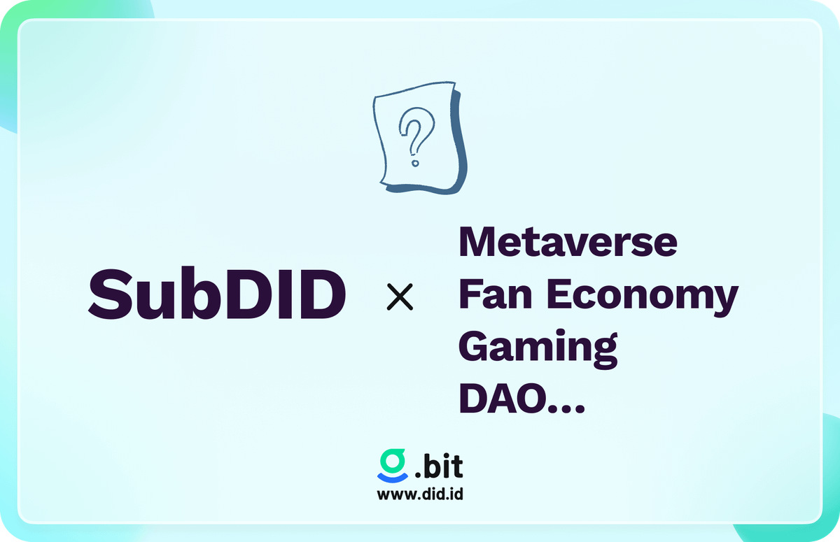 DIDbased's tweet photo. 💡Brainstorm to earn 🎁 5*5-char. .bit account!
What scenarios can #SubDID be integrated with?
SubDIDs of DAO can serve as the member's identity and exclusive credentials.
SubDIDs of gaming community can serve as a player's honorary identity.
……
Share your ideas with us! https://t.co/e12JpilKds