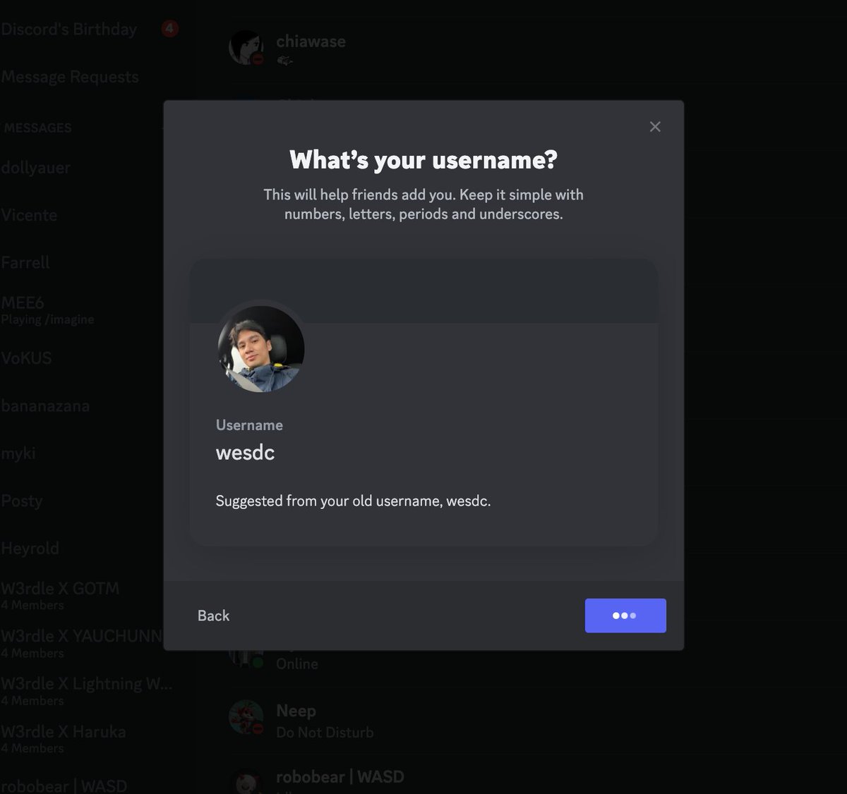 It seems simple to get Discord users to choose a unique username, but with almost 200 million users - this is a big indicator of the importance of digital identities. 

I would consider myself lucky if I could use the same "wesdc" for every single platform that I use.