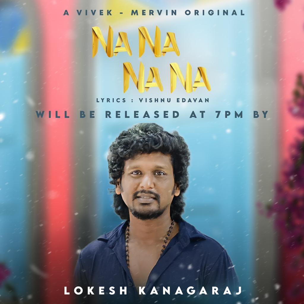 Thank you <a href="/Dir_Lokesh/">Lokesh Kanagaraj</a> sir for releasing our next music video #Nananana today at 7pm !! 

<a href="/MervinJSolomon/">Mervin Solomon</a> <a href="/divomovies/">Divo</a> <a href="/divomusicindia/">Divo Music</a> ⁦<a href="/ImHharan/">Hari Haran</a>⁩ <a href="/shervinvinu/">Shervin Ebenezer</a> ⁦<a href="/apsar25/">Apsar R</a>⁩