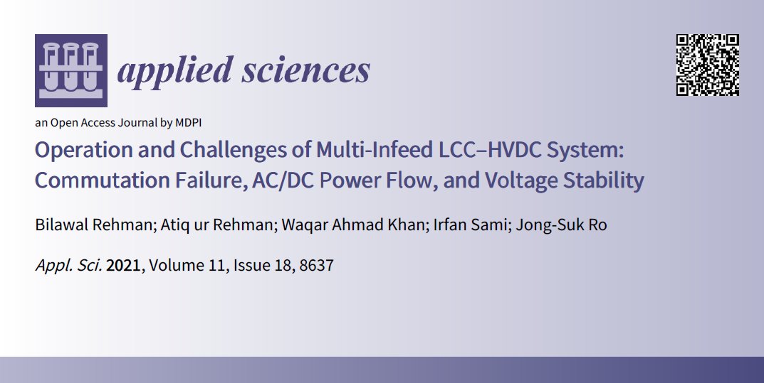 📢 Read our review paper 

📚 #MultiInfeed #LCCHVDC System: #CommutationFailure, AC/DC Power Flow, and #VoltageStability
🔗 mdpi.com/2076-3417/11/1…
👨‍🔬 by Dr. Bilawal Rehman et al.
🏫 @nsuislamabad
@BUITEMS_edu

#openaccess #mdpiapplsci 
@MDPIEngineering