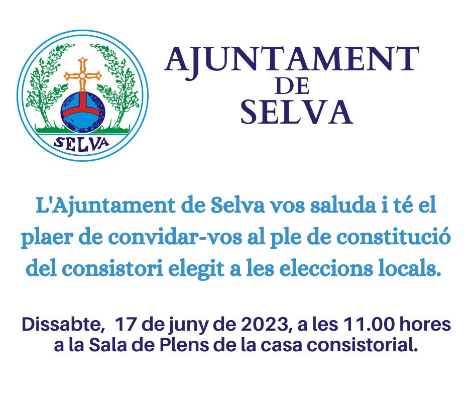 ajuntamentSelva's tweet photo. L'Ajuntament de Selva vos saluda i té el plaer de convidar-vos al ple de constitució del consistori elegit a les eleccions locals, que tendrà lloc el pròxim dissabte dia 17 de juny de 2023, a les 11.00 hores, a la Sala de Plens de la casa consistorial. https://t.co/8RFSkur1yv