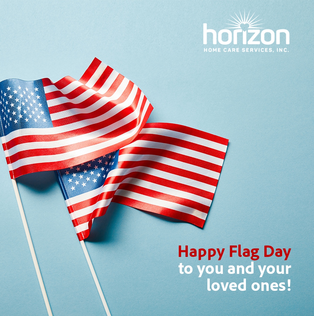 Happy Flag Day!

#flagday #seniorcare #caregivers #elderly #homehealthcare #horizon #care #love