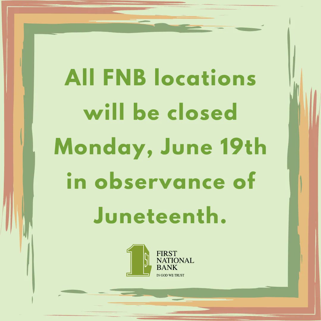 FirstNationalBk's tweet photo. We will be closed Monday, June 19th in observance of Juneteenth.
.
.
.
#juneteenth #banklocal #hometownbank
Member FDIC | Equal Housing Lender https://t.co/53oTlKN5dK
