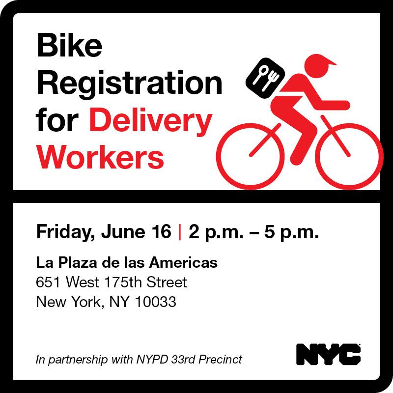 📢 Bike Registration for Delivery Workers!
⏰ Friday, June 16 | 2 p.m. – 5 p.m.
📍 La Plaza de las Americas
City representatives will:
🚲 Register your bike with the <a href="/NYPDnews/">NYPD NEWS</a> to prevent theft 
🚲 Distribute giveaways
🚲 Provide information about delivery worker rights!