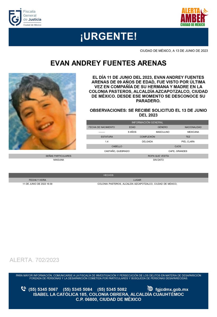 Se activa #AlertaAmber para localizar al menor de 9 años de edad, de nombre Evan Andrey Fuentes Arenas, fue visto por última vez el día 11 de junio 2023 en la colonia Pasteros, alcaldía #Azcapotzalco