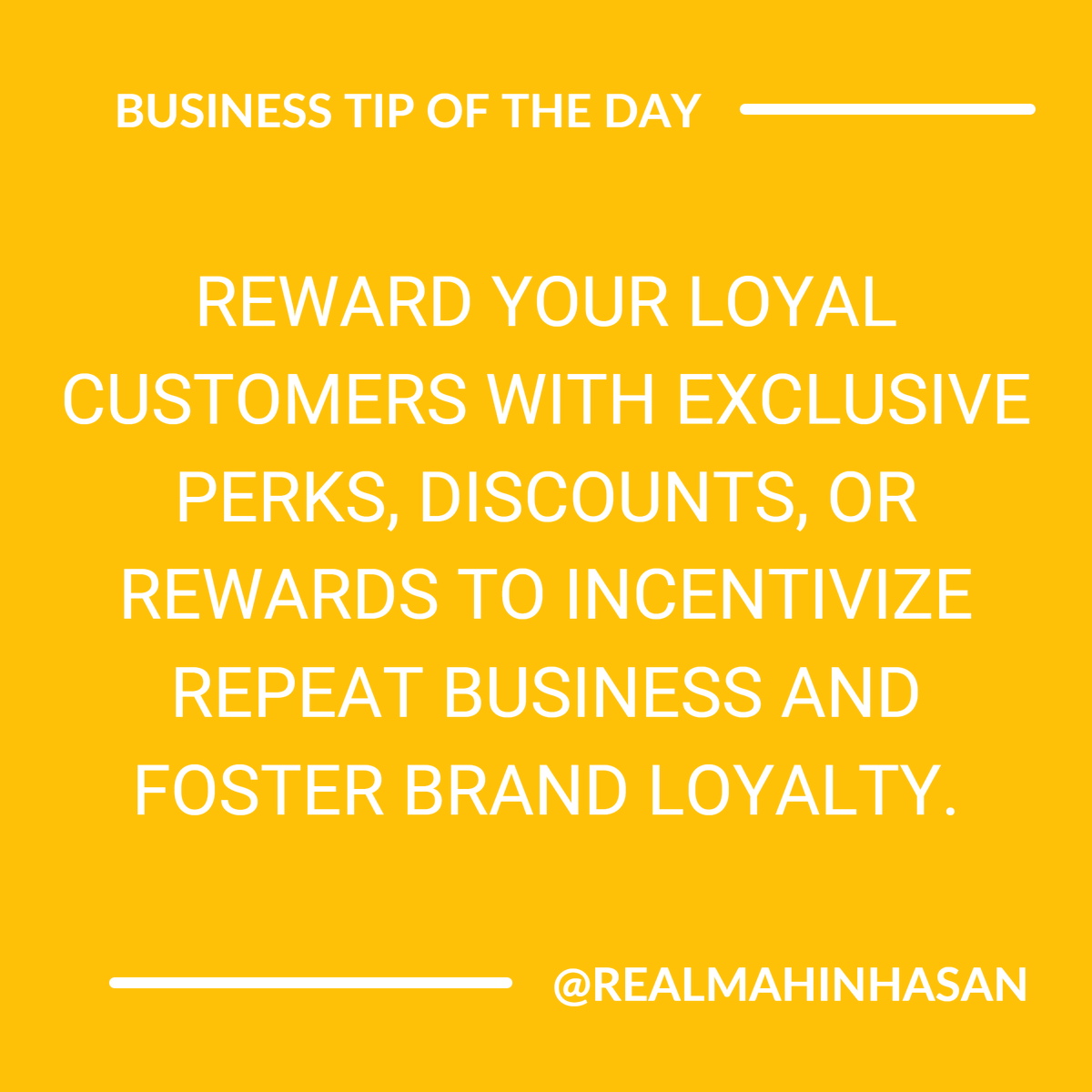 Create a loyalty program to reward customers and incentivize repeat business. #LoyaltyPrograms #RepeatBusiness