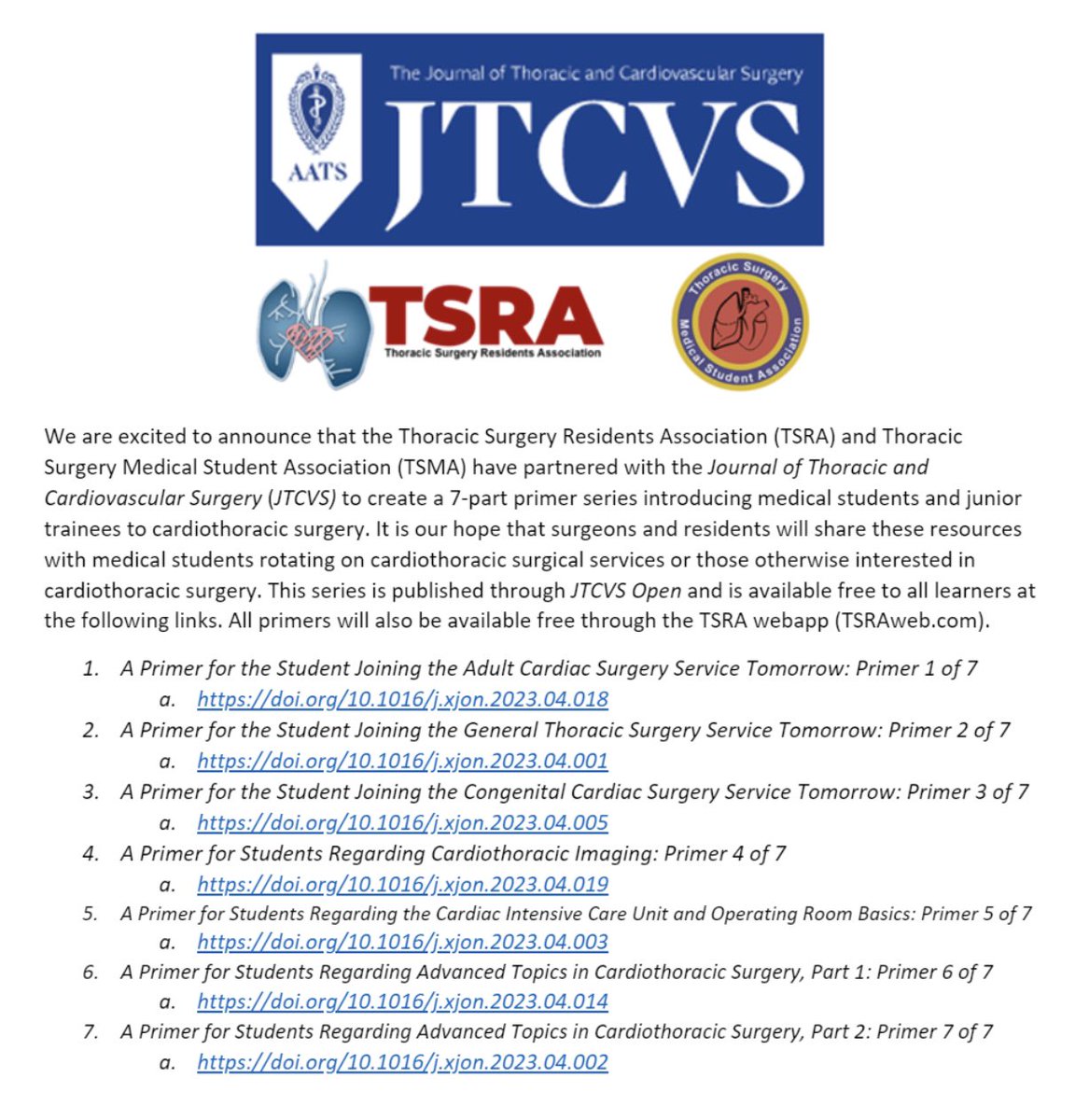 <a href="/TSRA_official/">TSRA</a>, <a href="/ThoracicStudent/">TSMA</a>, and JTCVS (<a href="/AATSED/">AATS ED</a>) have created a 7-part primer series to introduce cardiothoracic surgery to students. We hope that surgeons and residents will share these articles with rotating students and those interested in cardiothoracic surgery.