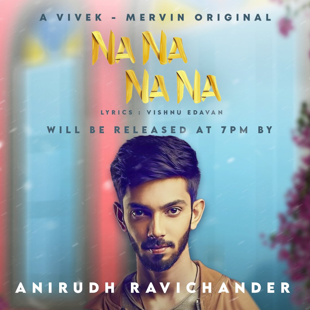 divomovies's tweet photo. We are glad to announce that Vivek Mervin's "Na Na Na Na" music video will be launched at 7PM by @Dir_Lokesh, @anirudhofficial, @vijayantony &amp; @Arunrajakamaraj 😍🔥🔥

#NaNaNaNa #Musicvideo #AVivekMervinOriginal @iamviveksiva @MervinJSolomon #DivoMusic https://t.co/nr0npqyzfv