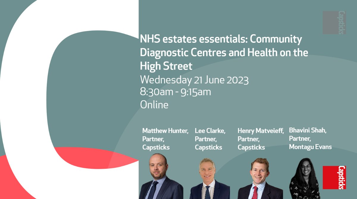 Don’t miss out on the next session in our Estates Essentials series on 21 June, where @henrymatveieff, @lee_capsticks, Matthew Hunter and Bhavini Shah from @MontaguEvansLLP, will discuss CDCs and the concept of Health on the High Street. Register here: capsticks.com/events/nhs-est…