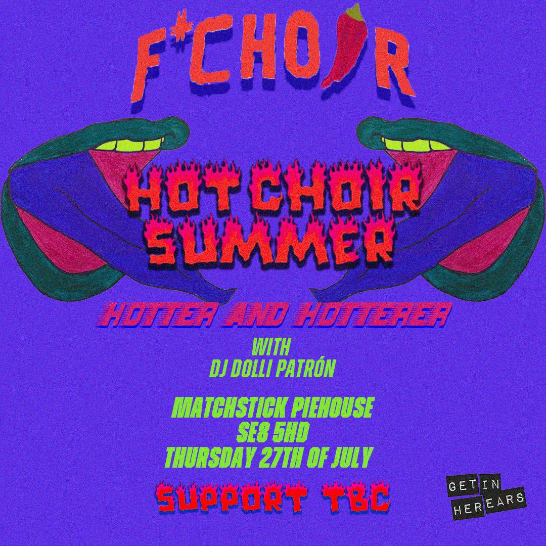 Excited to be a part of this next month! F*Choir Presents…. 🔥HOT CHOIR SUMMER 2🔥 🔥🔥HOTTER & HOTTERER🔥🔥 27th July - Matchstick Piehouse Tickets: £15 standard, concessions £10, solidarity £30, unwaged £0  Support: TBC DJ: Dolli Patrón 🎟 Tix here: link.dice.fm/gFlTNzUDCAb