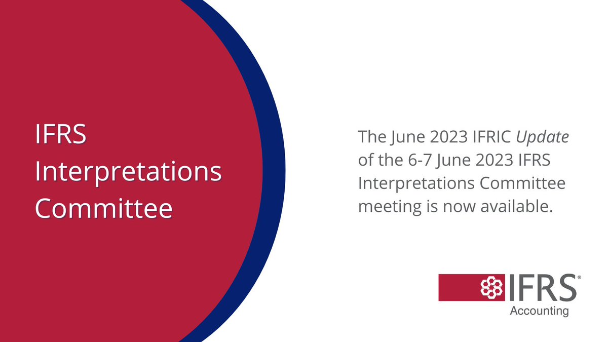 IFRSFoundation's tweet photo. June 2023 IFRIC Update now available: https://t.co/LJeaoft05B
#IFRS #IFRSaccounting #IFRIC #IASB https://t.co/DBi8H1JzSP