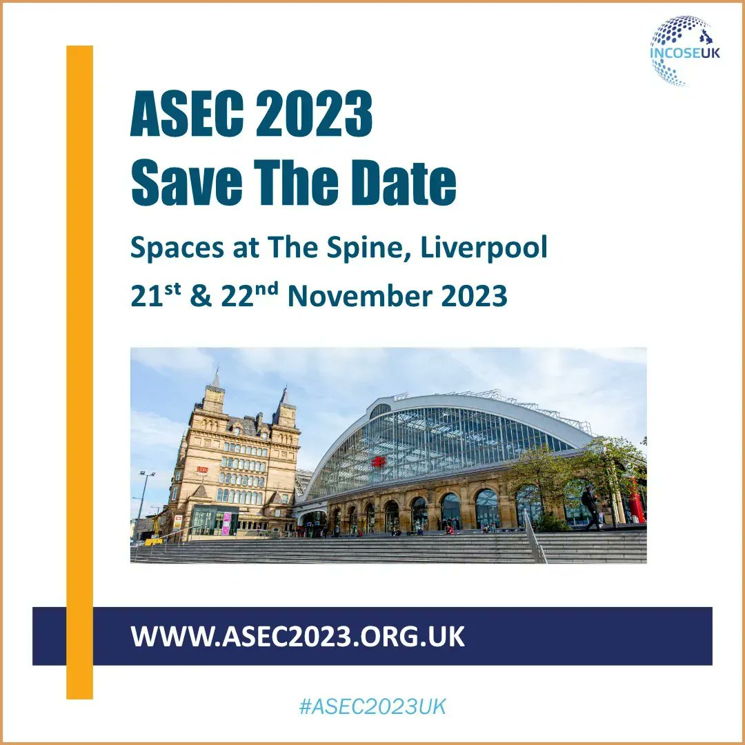 Save the date for ASEC 2023! This year's Annual Systems Engineering Conference will take place on the 21st and 22nd November, at @spacesatthespine in Liverpool. For more information on this years event visit: bit.ly/40zT26Y 

#ASEC2023UK #SaveTheDate #SystemsEngineering