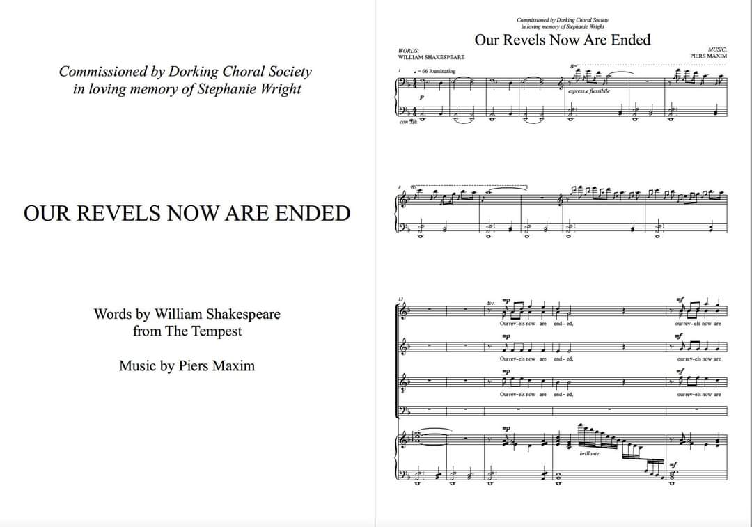 Commissioned and written during the first Lockdown, "Our Revels now are Ended" will receive its first concert performance on the 1st July, sung by Dorking Choral Society.