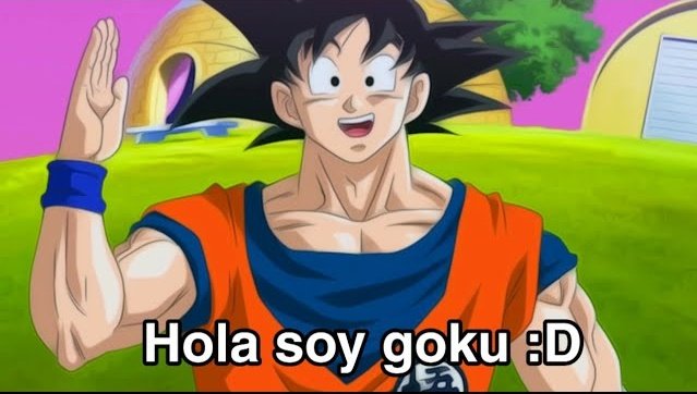 ¡Hola soy Goku! :D