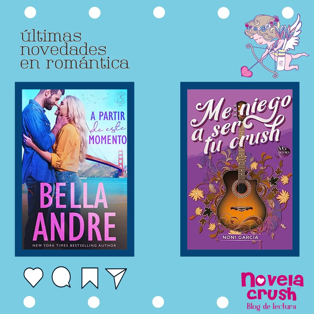 NovelaCrush's tweet photo. 📚Recomendación📚
Últimas novedades en romántica 😍:
*A partir de este momenro, de Bella Andre
*Me niego a ser tu crush, de Noni García
#ultimasnivedadesdeenromántica
#apartirdeestemomento #bellaandre #meniegoasertucrush #nonigarcia
 #lecturas
#novelaromantica #novelacrush 💘 https://t.co/KxNkDjPl4M