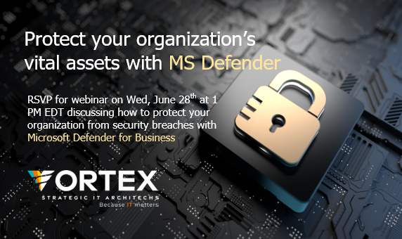 vortexmsp's tweet photo. Join Vortex for an educational webinar discussing how to protect your organization from security breaches with Microsoft Defender for Business on Wed, June 28 at 1 PM EDT. https://t.co/bpCzeMfooO #Vortemsp, #MSDefender, #MicrosoftDefender https://t.co/agyUlea52w
