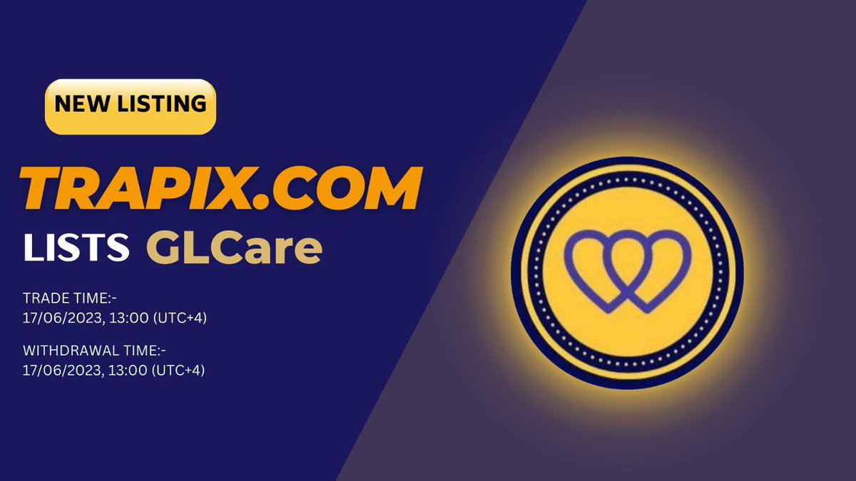 TrapixExchange's tweet photo. 🚀NEW TOKEN LISTING ON TRAPIX
Welcome @GlobalCareToken Token $GLcare
📅Trade:- 17/06/2023, 13:00 (UTC+4)
📅Withdrawal:- 17/06/2023, 13:00 (UTC+4)
🌎Website:- https://t.co/ufpPch4ndZ
👬Telegram:- https://t.co/VyTxol91qo
#TrapixExchange #GLcare #Trapix $GLcate https://t.co/D89knAclNl