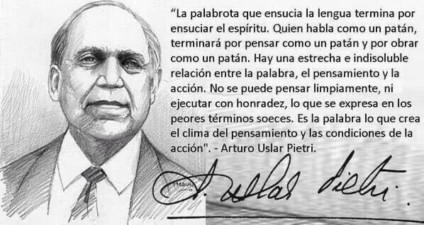 osierra50's tweet image. &quot;Es la palabra lo que crea el clima del pensamiento y las condiciones de la acción&quot; Arturo Uslar Pietri 
#LeerLibera #ElPoderDeLaPalabra