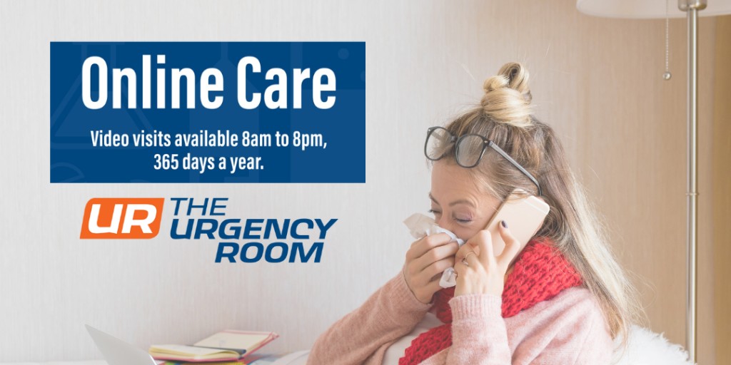 ONLINE CARE: Perfect if you have mild symptoms and in cases where the individual is relatively stable and needs an assessment right away. 365 days a year. 8 AM to 8 PM.
Visit urgencyroom.com/what-we-treat/ to learn more.