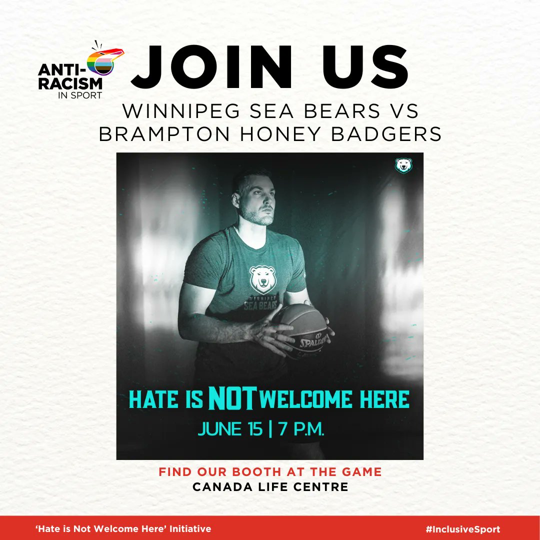 We are proud to partner with the Rady Jewish Fitness Centre on a joint anti-hate initiative with a simple message: Hate is Not Welcome Here! Come find the team at a booth this Thursday, June 15, when the Winnipeg Sea Bears face the Brampton Honey Badgers at Canada Life Centre.