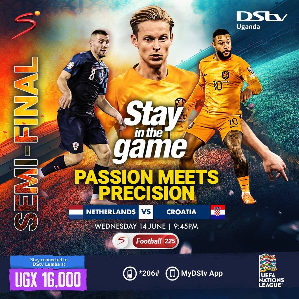 🔥#UEFANationsLeague 🔥

>>Semi Finals⚽️

Netherlands Vs Croatia

Catch all the action on SS Football Ch.225 on DStv Lumba. Reconnect today at 16k ugx for all the nail-biting moments👌🏽

#StayInTheGame #StayConnected