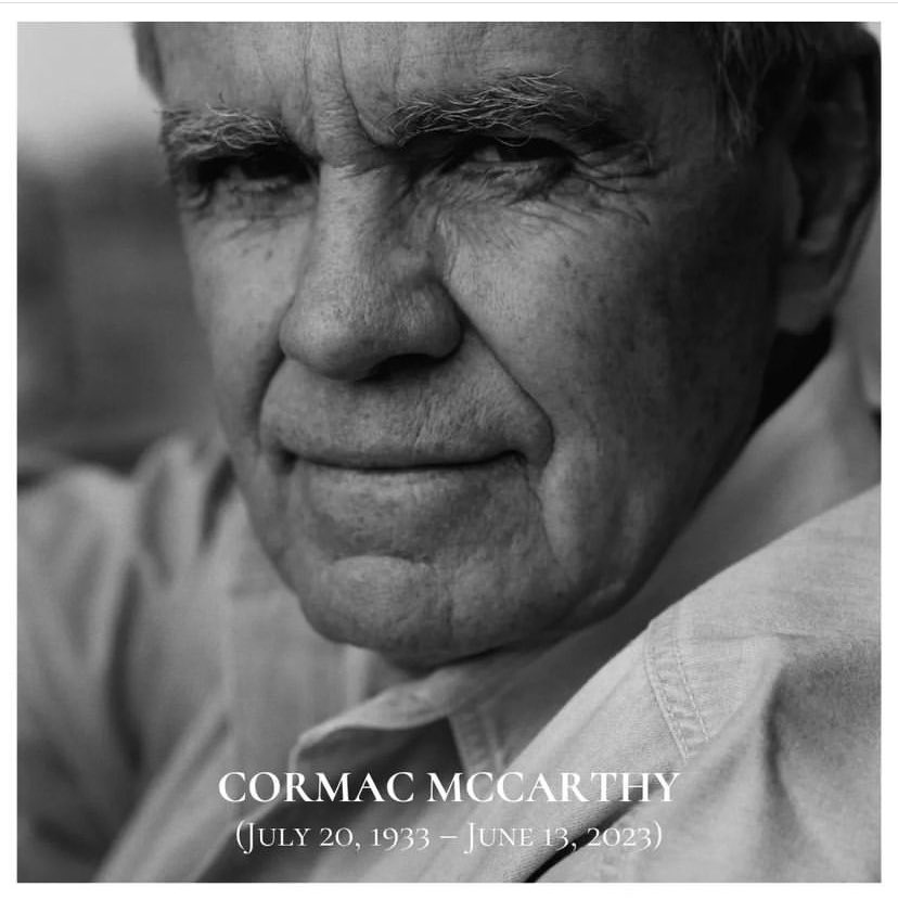 “The United States, for two centuries now, has been obsessed with God and with guns, and neither fascination is likely to wane... The relevance of Cormac McCarthy is absolute; he is the Homer of our tragic epic of slaughter and religiosity.”

— Harold Bloom