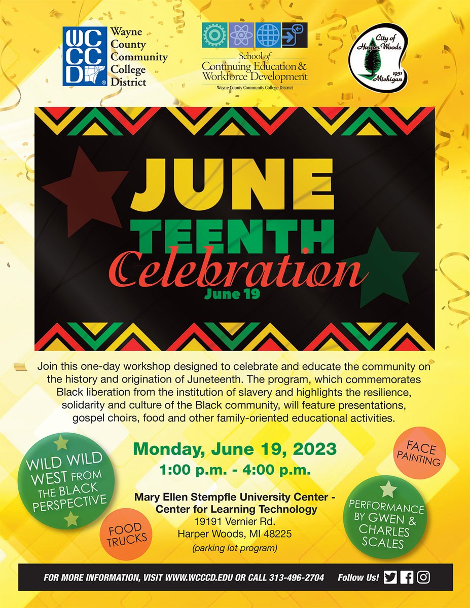WCCCD presents a Juneteenth Celebration on 6/19 from 1:00 p.m. - 4:00 p.m. at Mary Ellen Stempfle University Center in Harper Woods. 

Join this one-day workshop on the history and origin of Juneteenth. 

For more info, visit wcccd.edu or call 313-496-2704.