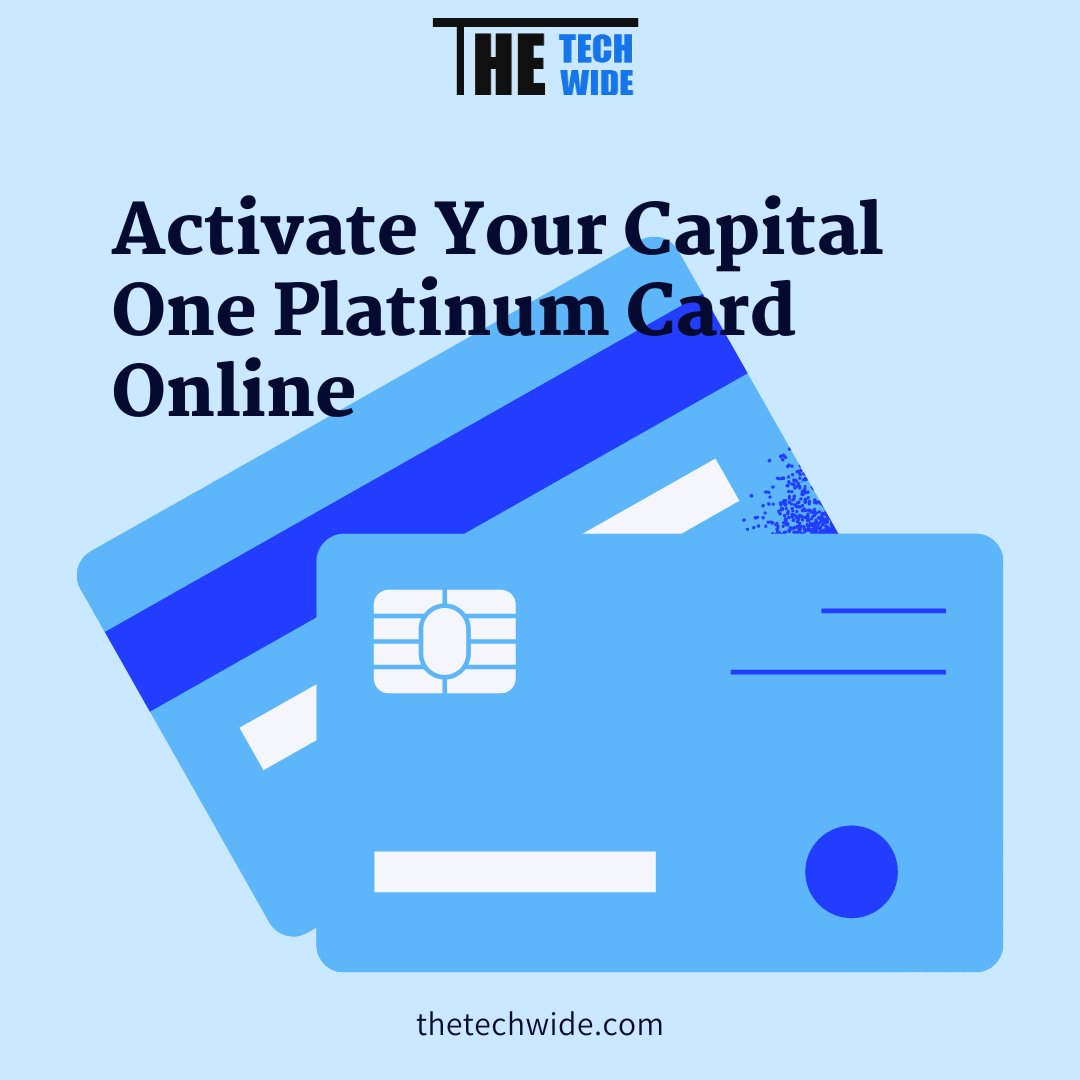 TechWide1's tweet photo. Ready to start using your Capital One Platinum Card? 💳💻 Activate it online now and enjoy its benefits! #CapitalOne #PlatinumCard #ActivateOnline #CreditCards #FinancialFreedom https://t.co/RP21SVwBPH