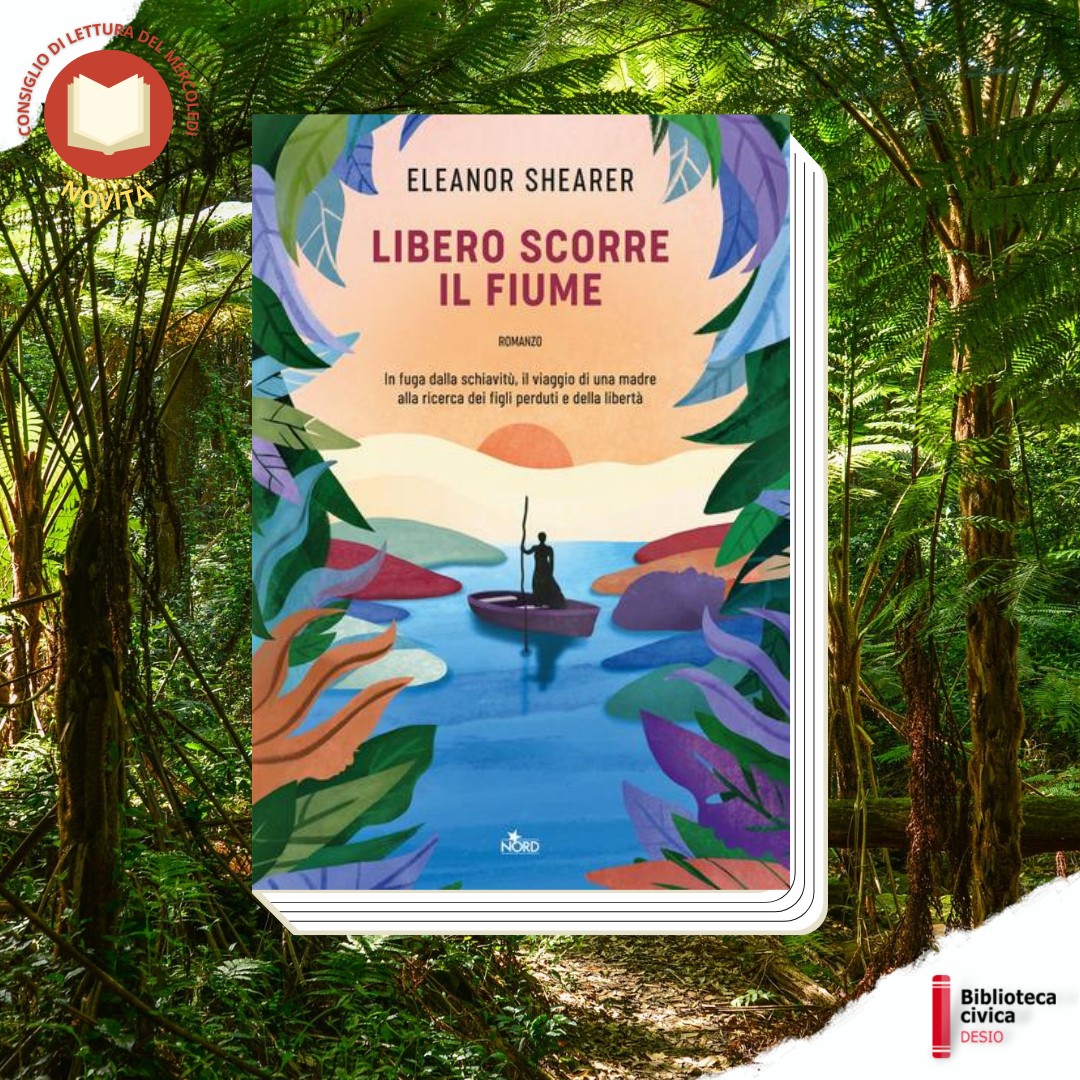BibliotecaDesio's tweet image. #consigliodiletturadelmeroledì
#14giugno2023

#LiberoScorreIlFiume di #eleanorshearer
per #casaeditricenord
In fuga dalla #schiavitù  il viaggio di una madre alla ricerca dei figli e della libertà 

Prenota dal nostro catalogo  tinyurl.com/bde4yysj

#libridaleggere #novità