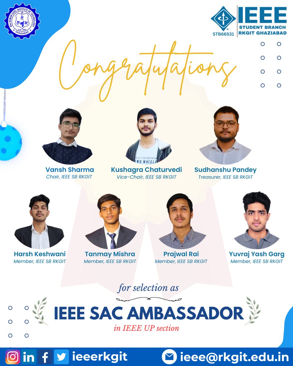 IEEE_RKGIT's tweet photo. *Greetings from IEEE Student Branch, RKGIT*

IEEE Student Branch RKGIT Ghaziabad congratulates Vansh Sharma, Kushagra Chaturvedi, Sudhanshu Pandey, Harsh Keshwani, Tanmay Mishra, Prajwal Rai and Yuvraj Yash Garg for selection as SAC Ambassador in  IEEE UP SECTION! 🎉 https://t.co/FDrT3GFiyk