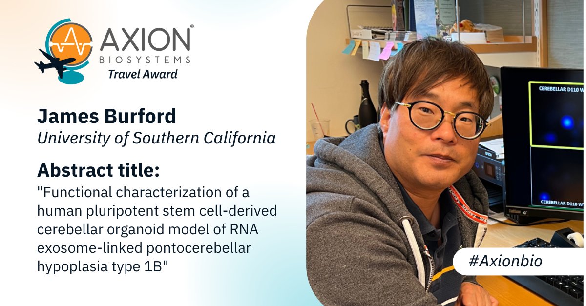 Congratulations to James Burford, researcher in the Morton Lab at the University of Southern California, for receiving an Axion Travel Award to #ISSCR2023!

James will present his team's work investigating the impact of mutations in the EXOSC3 gene on the development of…
