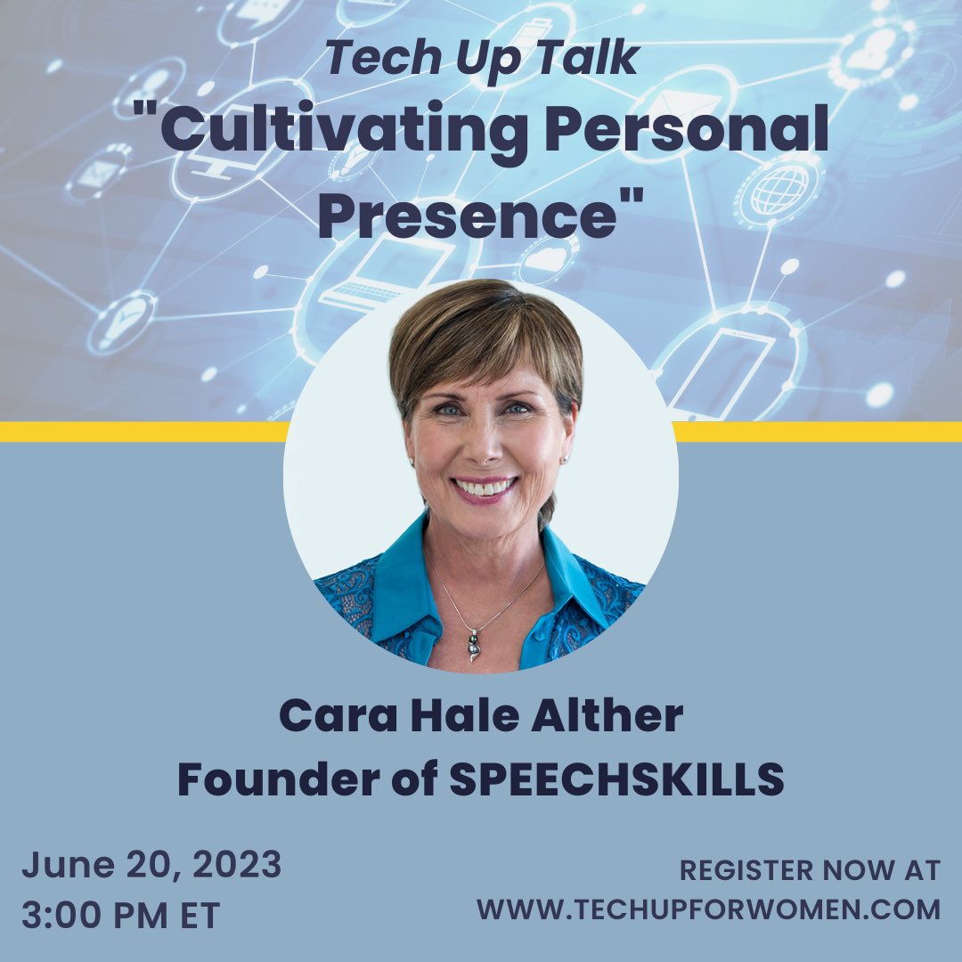 Tune in this Tuesday, June 20, at 3:00 PM ET for our “Cultivating Personal Presence” Tech Up Talk with @CaraHaleAlter , founder of SpeechSkills! Register at us02web.zoom.us/webinar/regist…! 💙👩‍💻#techupforwomen #womenintech #techup #techuptalks #techupforwomen #speechskills #presence