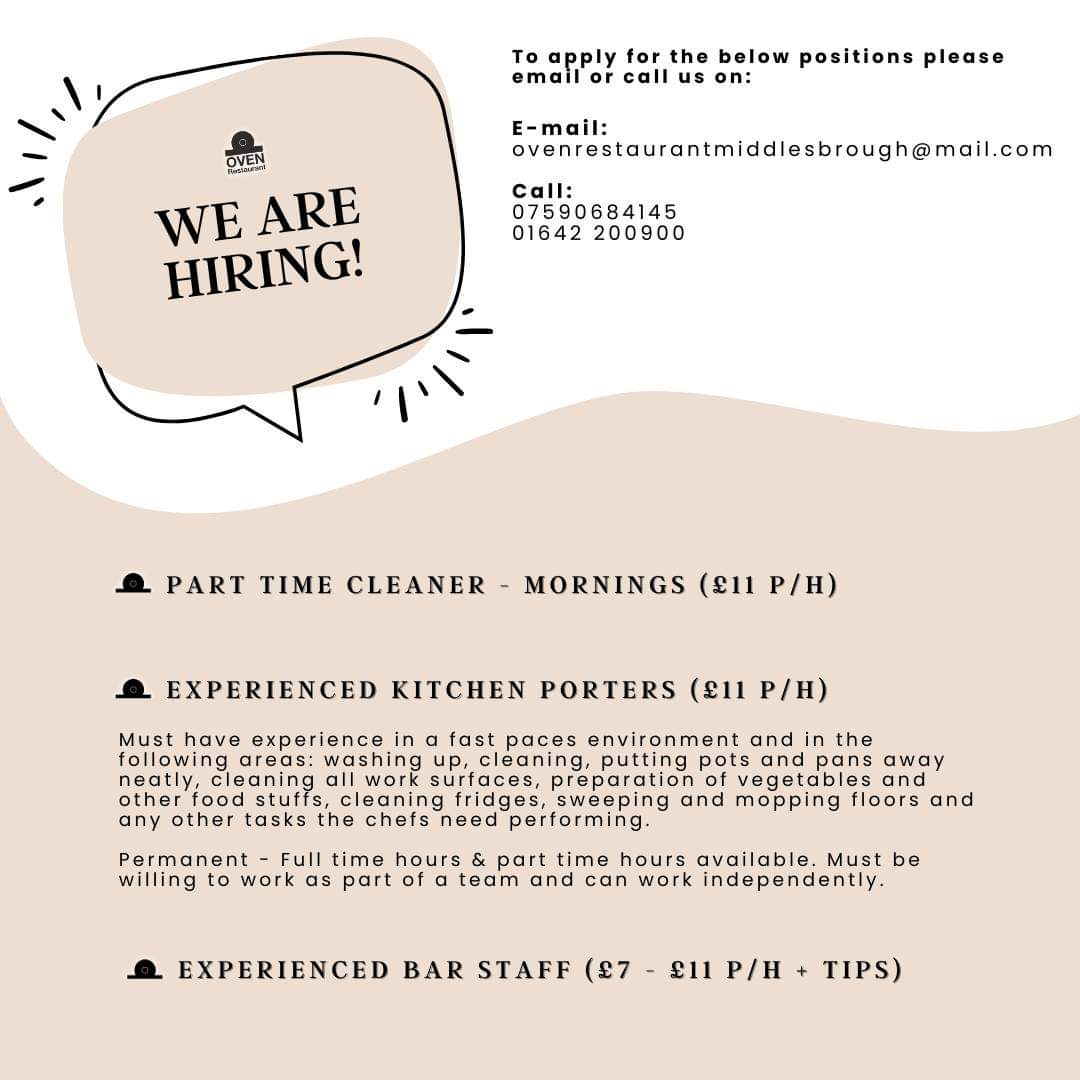 ❗We are hiring ❗

The Oven are currently looking for the following positions...

To apply, please email a copy of your CV to: ovenrestaurantmiddlesbrough@mail.com

#TeessideJobs #JobsonTeesside #Middlesbrough #Stockton