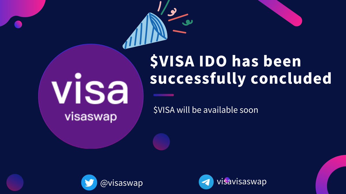 visaswap's tweet photo. 🥰We are happy to announce that $VISA IDO has been successfully concluded!🎉
👋Thank you for your enthusiastic participation, let's wait for the official launch of $VISA,
🤑#visaswap will be a trustworthy presence!
Join our community for the latest news👉https://t.co/iNQ0x2Zyln https://t.co/fC1OeHw92Y