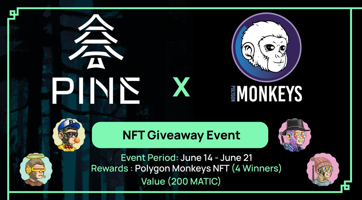 🎁Polygon Monkeys NFT Giveaway (4 Winners!) 🎁

In collaboration with @PolygonMonkeys we’re giving away 4 Polygon Monkeys #NFT valued at over $200!

To participate simply:

✅ Follow <a href="/PineProtocol/">Pine Protocol</a> and @PolygonMonkeys
✅Like, RT, and tag 3 friends

Winner announced [June 23] 🏆